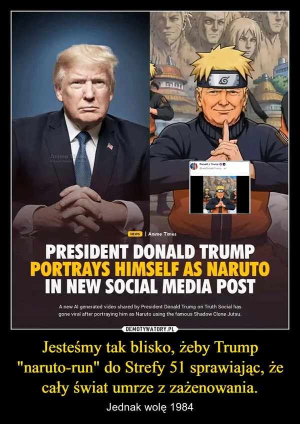 Jesteśmy tak blisko, żeby Trump 