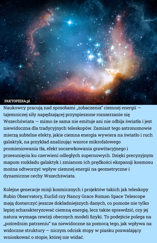 
    Naukowcy pracują nad sposobami „zobaczenia” ciemnej energii — tajemniczej
