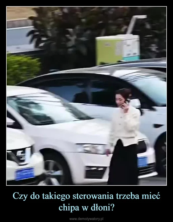 Czy do takiego sterowania trzeba mieć chipa w dłoni?
