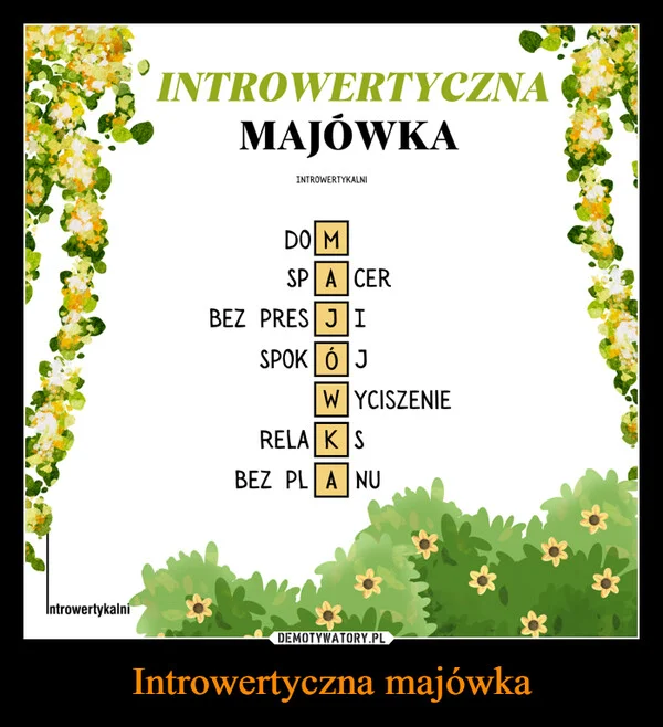
    Introwertyczna majówka