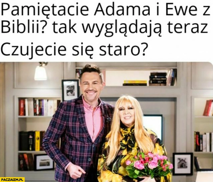 Pamiętacie Adama i Ewę z biblii? Tak wyglądają teraz czujecie się staro? Ibisz Rodowicz