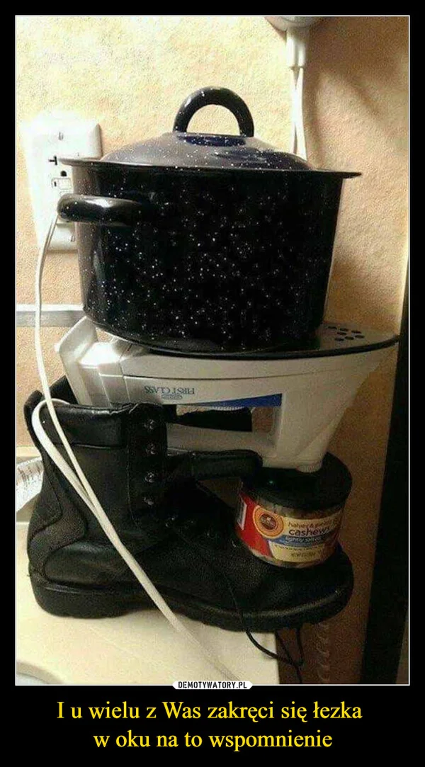 
    I u wielu z Was zakręci się łezka w oku na to wspomnienie