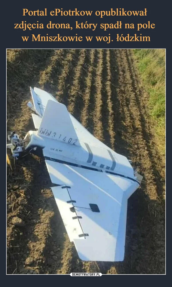 
    Portal ePiotrkow opublikował zdjęcia drona, który spadł na pole w Mniszkowie w woj. łódzkim