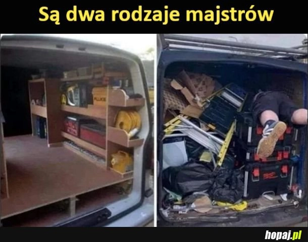 
    Dwa rodzaje majstrów