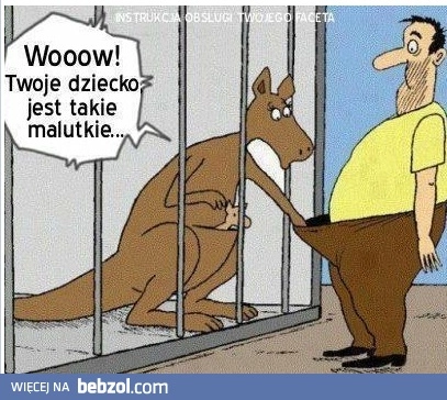 Twoje dziecko jakieś malutkie...