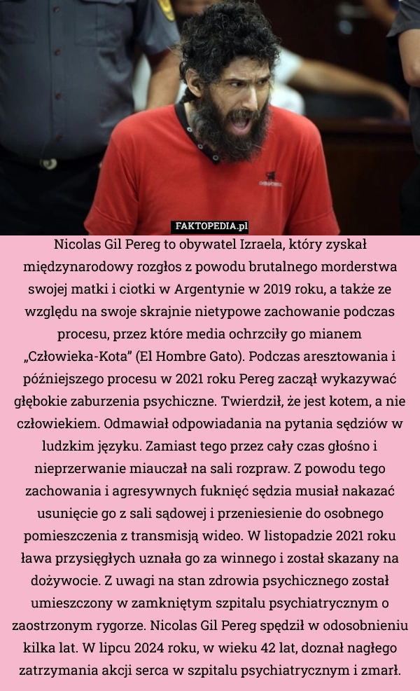 
    Nicolas Gil Pereg to obywatel Izraela, który zyskał międzynarodowy rozgłos
