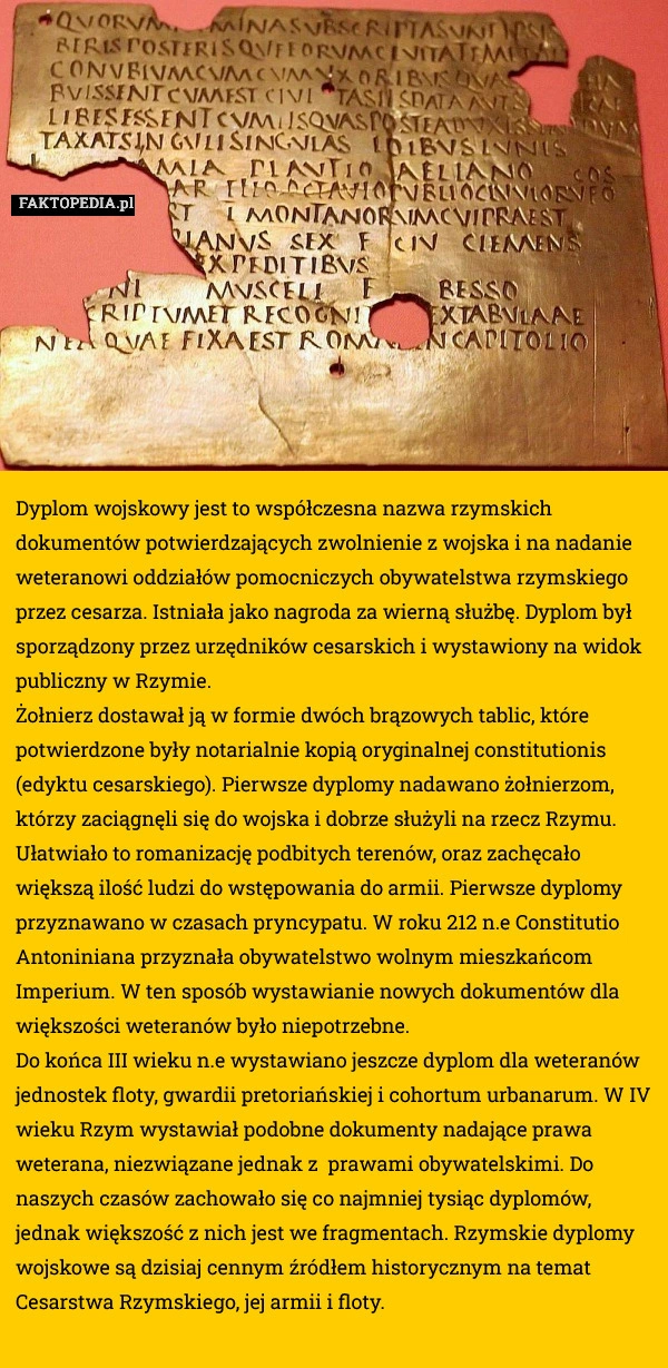 Dyplom wojskowy jest to współczesna nazwa rzymskich dokumentów potwierdzających