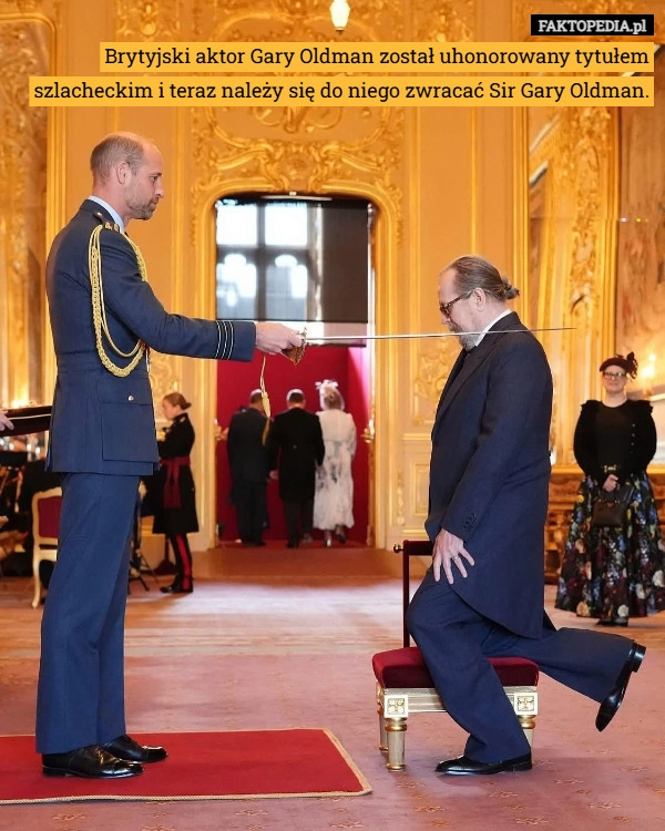 
    Brytyjski aktor Gary Oldman został uhonorowany tytułem szlacheckim i teraz