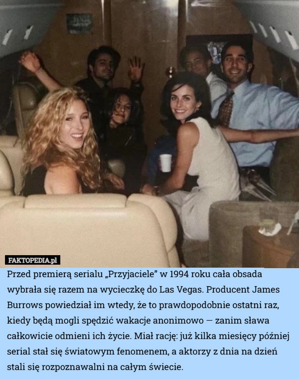 
    Przed premierą serialu „Przyjaciele” w 1994 roku cała obsada wybrała się
