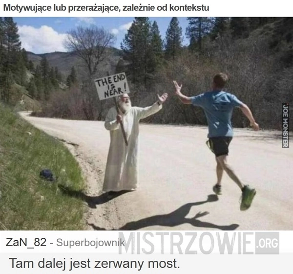 Motywujące lub przerażające, zależnie od kontekstu