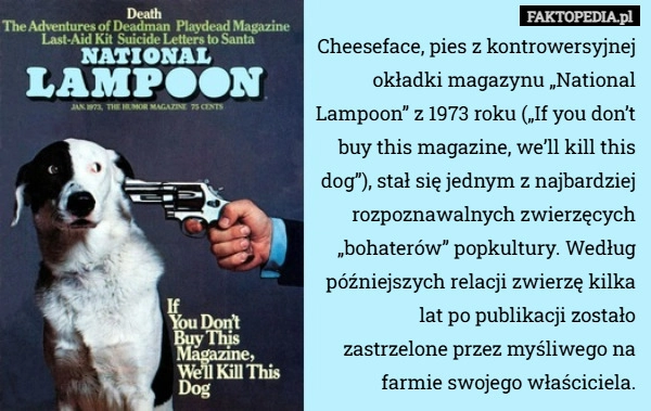 
    Cheeseface, pies z kontrowersyjnej okładki magazynu „National Lampoon” z...