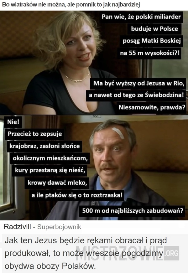 Bo wiatraków nie można, ale pomnik to jak najbardziej