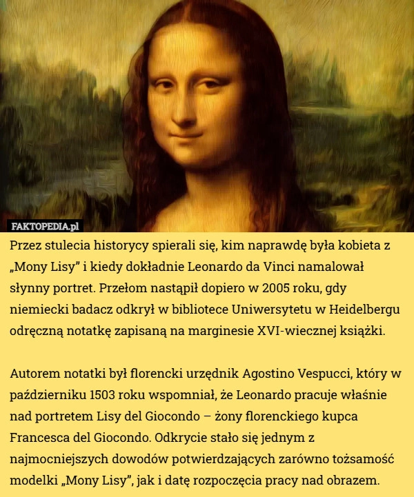 
    Przez stulecia historycy spierali się, kim naprawdę była kobieta z „Mony...