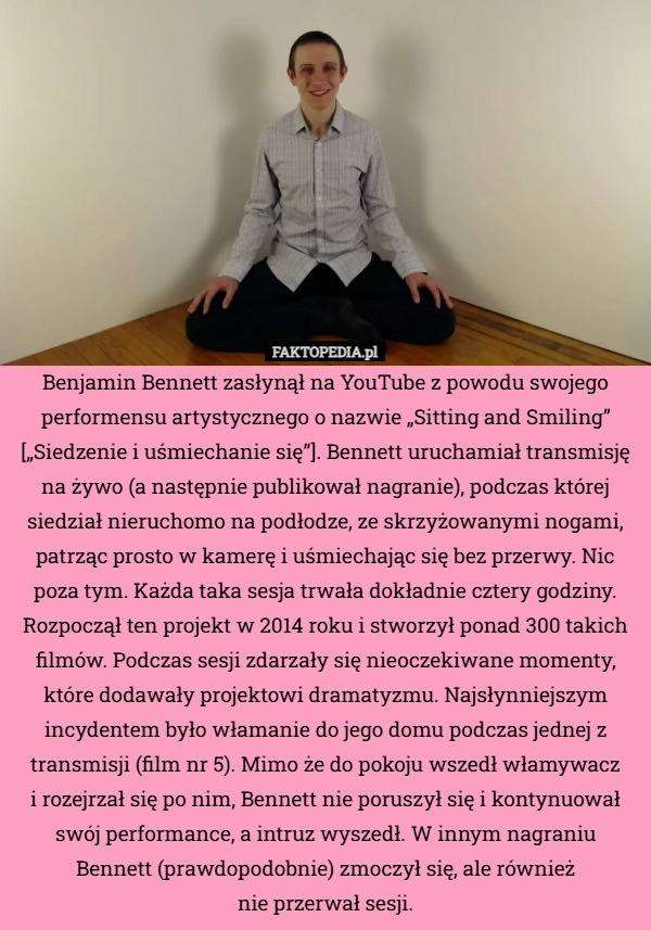 
    Benjamin Bennett zasłynął na YouTube z powodu swojego performensu artystycznego