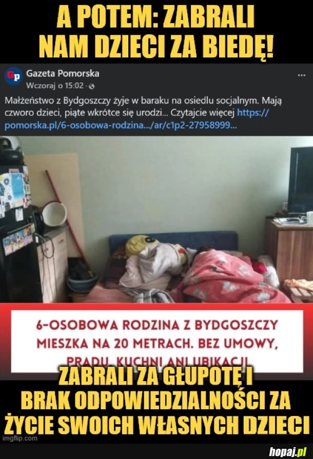 Tia, za biedę.