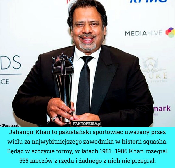 
    Jahangir Khan to pakistański sportowiec uważany przez wielu za najwybitniejszego