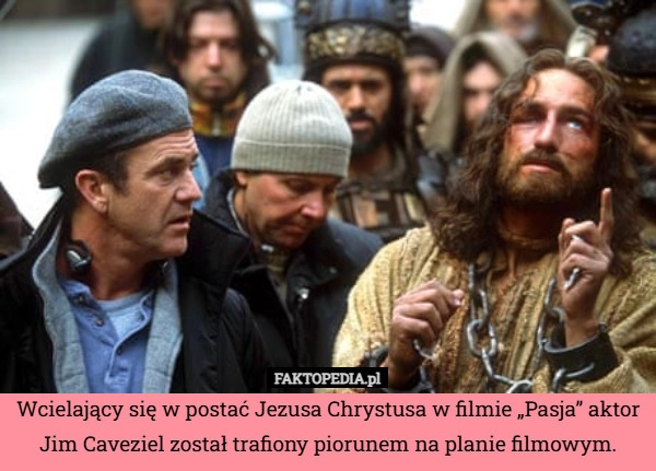 Wcielający się w postać Jezusa Chrystusa w filmie „Pasja” aktor Jim Caveziel