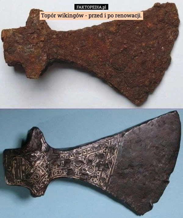 Topór wikingów - przed i po renowacji.