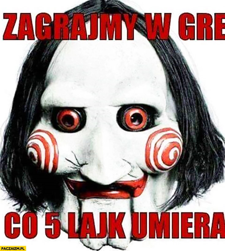 
    Zagrajmy w grę: co 5 lajk umiera