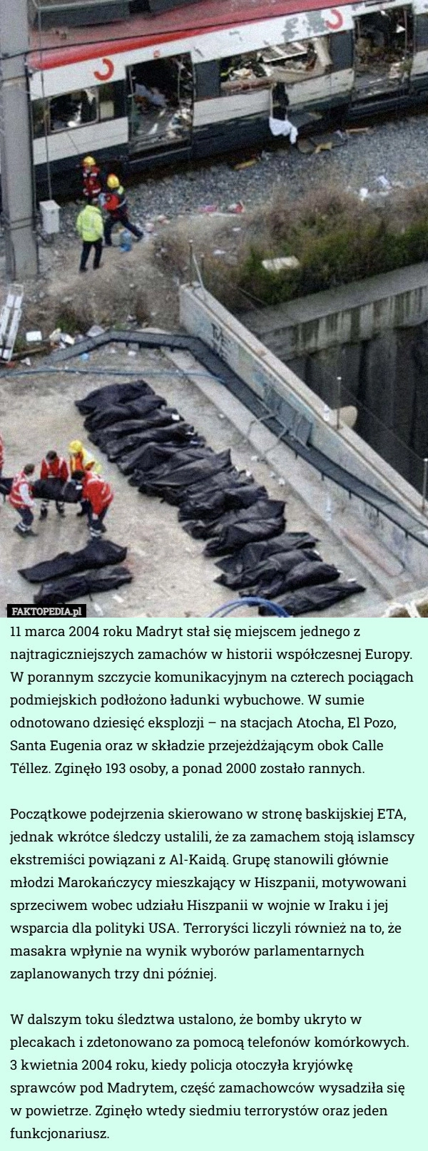 
    11 marca 2004 roku Madryt stał się miejscem jednego z najtragiczniejszych...