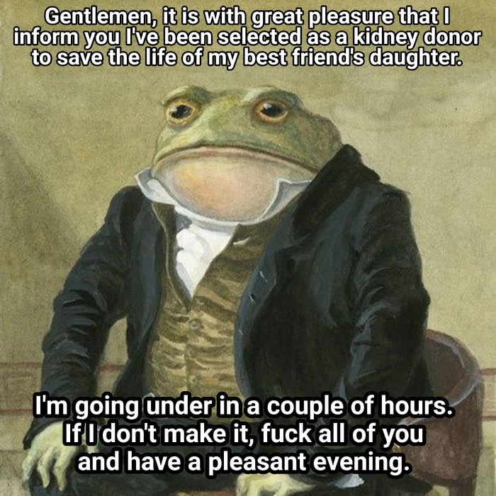 
    At least I'll go out on my own terms.