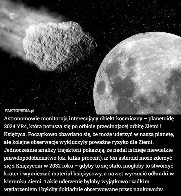 
    Astronomowie monitorują interesujący obiekt kosmiczny – planetoidę 2024