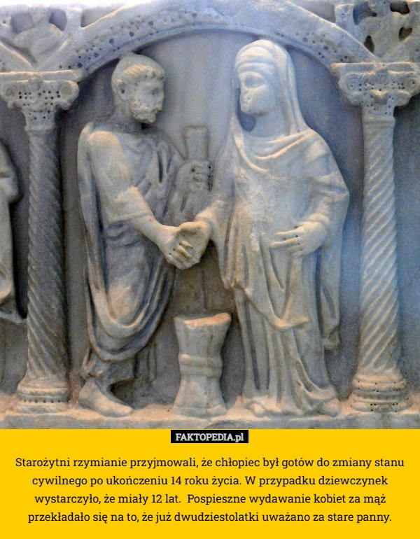 
    Starożytni rzymianie przyjmowali, że chłopiec był gotów do zmiany stanu