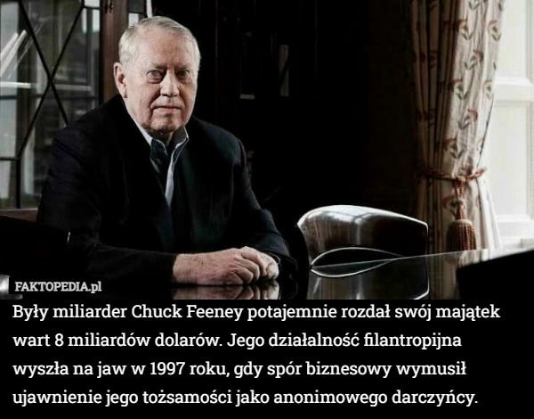 
    Były miliarder Chuck Feeney potajemnie rozdał swój majątek wart 8 miliardów