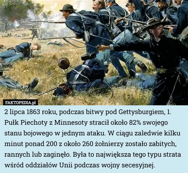 
    2 lipca 1863 roku, podczas bitwy pod Gettysburgiem, 1. Pułk Piechoty z Minnesoty...