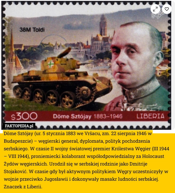 
    Döme Sztójay (ur. 5 stycznia 1883 we Vršacu, zm. 22 sierpnia 1946 w Budapeszcie)