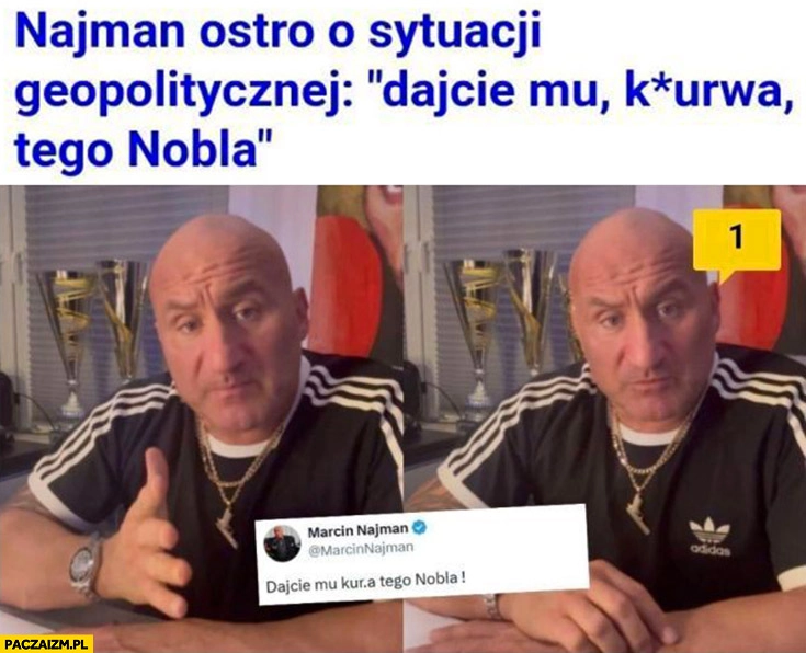 Najman ostro o sytuacji geopolitycznej dajcie mu tego nobla Trump