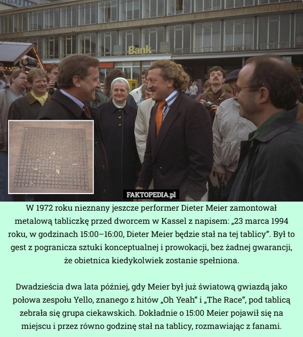 
    W 1972 roku nieznany jeszcze performer Dieter Meier zamontował metalową