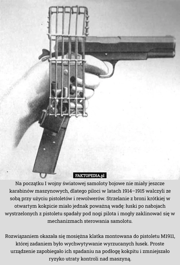 Na początku I wojny światowej samoloty bojowe nie miały jeszcze karabinów